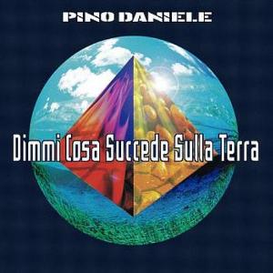 pino daniele dimmi cosa succede sulla terra fronte