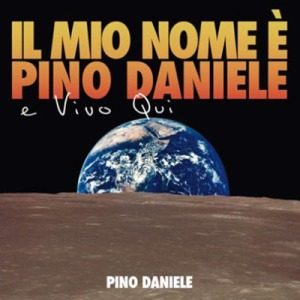 pino daniele il mio nome è pino daniele e vivo qui fronte