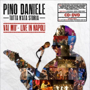 pino daniele Tutta n'ata storia - Vai mo' - Live in Napoli fronte